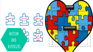 AUTISM AND ASPERGERS