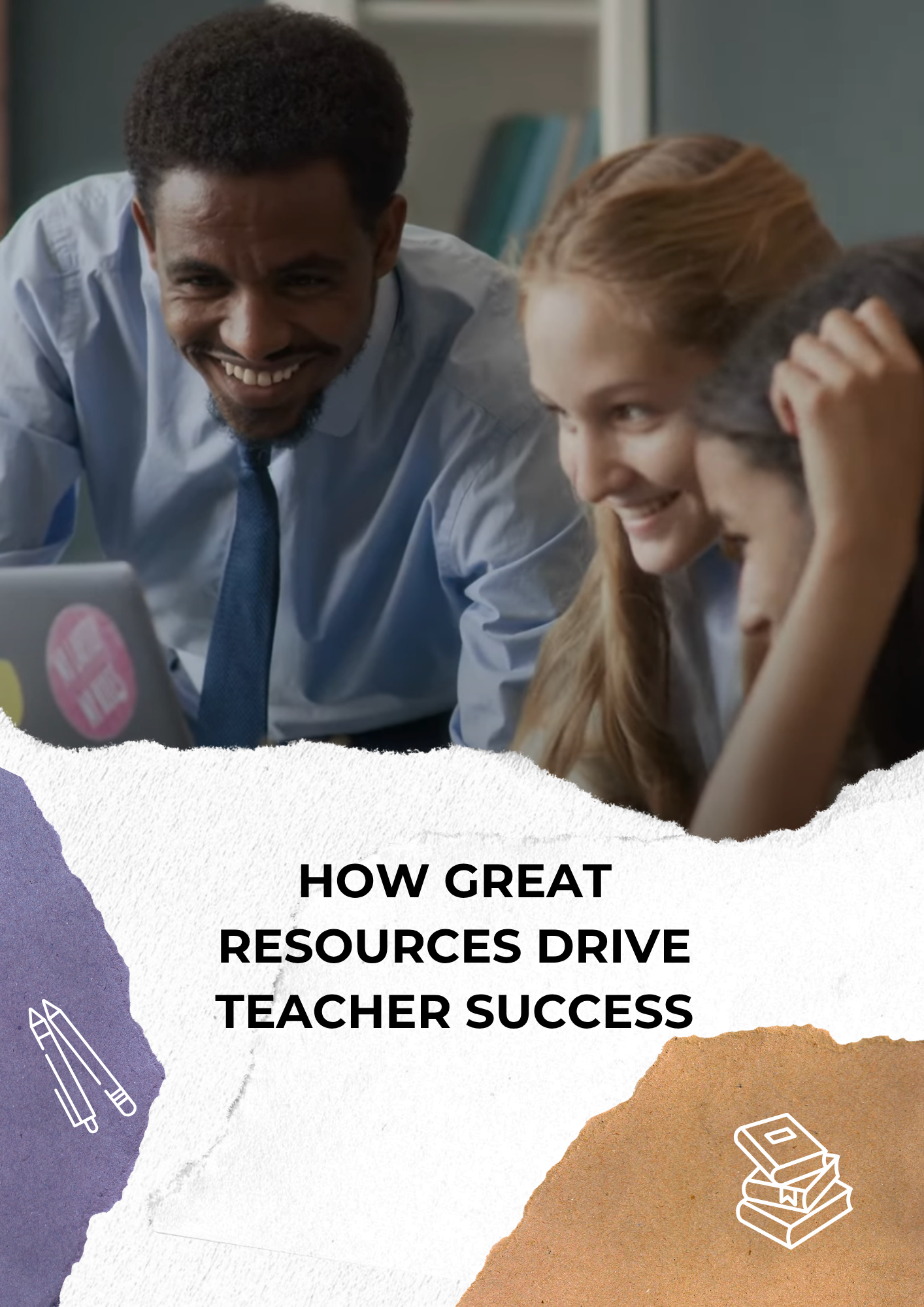 How great RESOURCES drive TEACHER SUCCESS_web-1