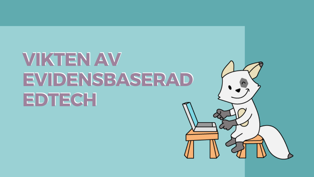 Vikten av Evidensbaserad EdTech